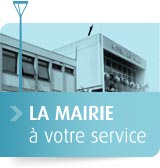 La Mairie à votre service